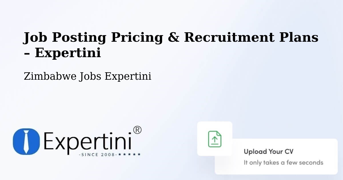 Job Posting Pricing & Recruitment Plans – Headlands - Headlands, Zimbabwe Jobs Expertini